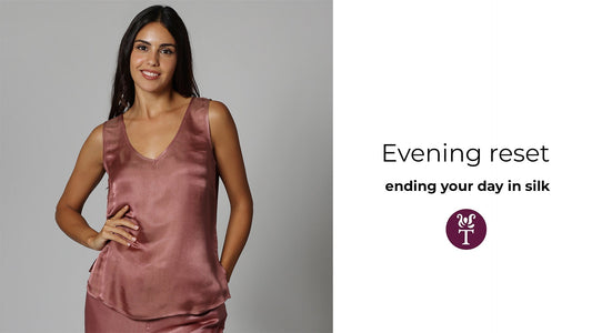 Evening Reset: Ending Your Day in Silk