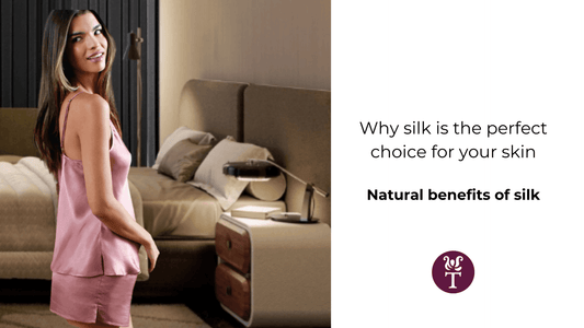 Why silk is the perfect choice for your skin