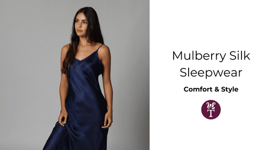 Mulberry Silk Sleepwear: Comfort & Style