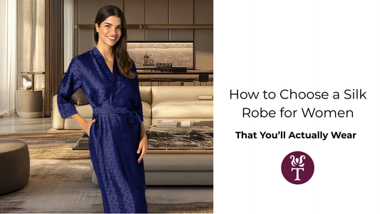 How to Choose a Silk Robe for Women (That You’ll Actually Wear)