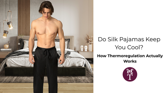 Do Silk Pajamas Keep You Cool? How Thermoregulation Actually Works