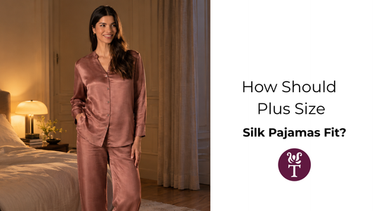 How Should Plus Size Silk Pajamas Fit?