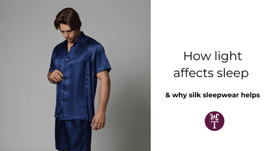 How Light Affects Sleep & Why Silk Sleepwear Helps
