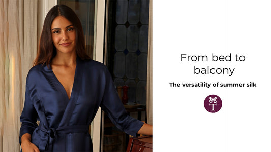 From Bed to Balcony: The Versatility of Summer Silk - Tara Sartoria