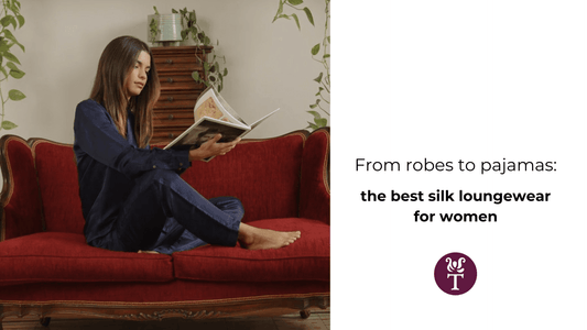 From robes to pajamas: the best silk loungewear for women - Tara Sartoria