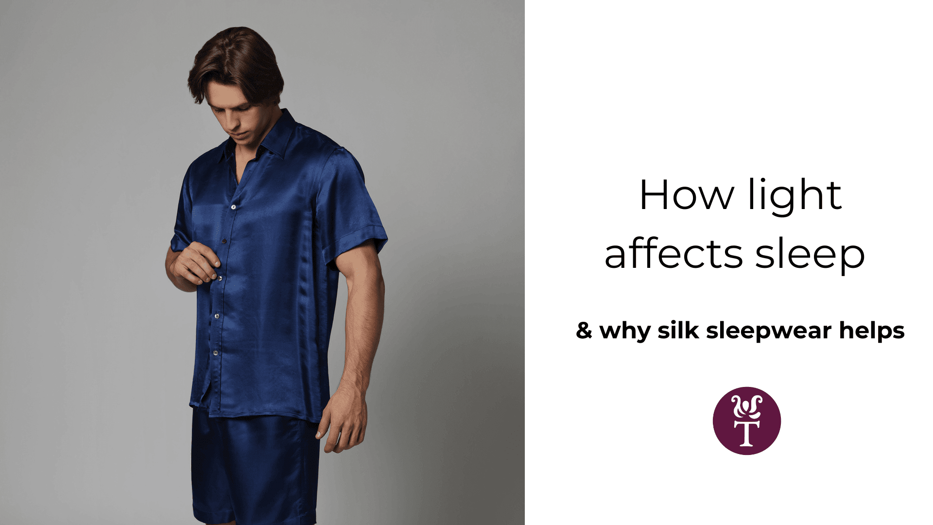 How Light Affects Sleep & Why Silk Sleepwear Helps – Tara Sartoria