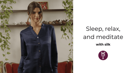 Sleep, relax, and meditate with silk - Tara Sartoria
