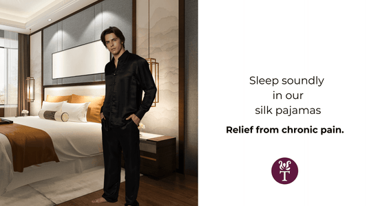 Sleep Soundly in our Silk Pajamas: Relief for Chronic Pain - Tara Sartoria