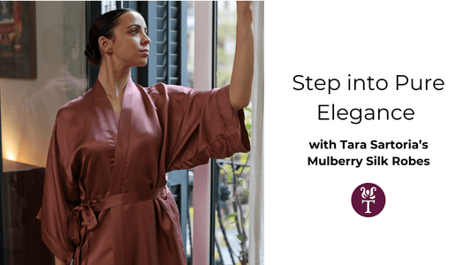 Step into Pure Elegance with Tara Sartoria's Mulberry Silk Robes - Tara Sartoria