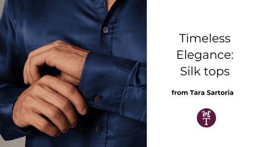 Timeless Elegance: Silk Tops from Tara Sartoria - Tara Sartoria
