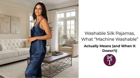 Washable Silk Pajamas, What “Machine Washable” Actually Means (and When It Doesn’t) - Tara Sartoria