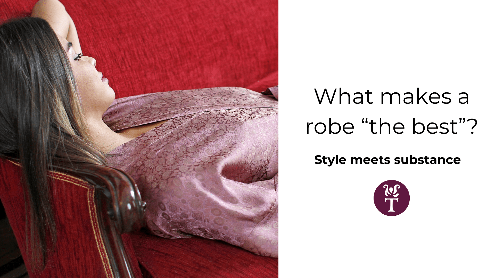 What Makes a Robe “The Best”? Style Meets Substance – Tara Sartoria