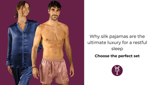 Why silk pajamas are the ultimate luxury for a restful sleep - Tara Sartoria