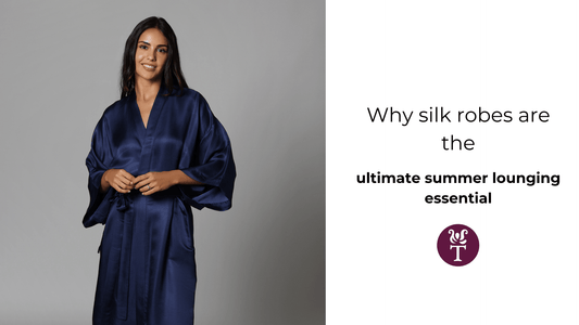 Why Silk Robes Are the Ultimate Summer Lounging Essential - Tara Sartoria